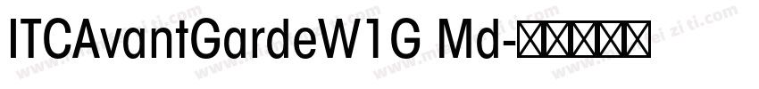 ITCAvantGardeW1G Md字体转换